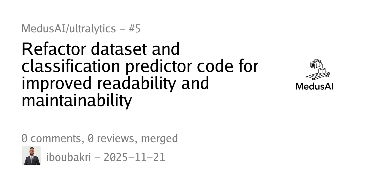 #5 - Refactor dataset and classification predictor code for improved ...